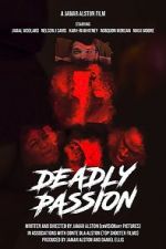 Watch Deadly Passion Primewire
