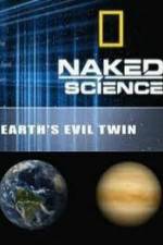 Watch National Geographic: Earth's Evil Twin Primewire