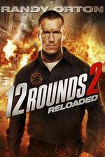 Watch 12 Rounds Reloaded Primewire