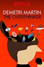 Watch Demetri Martin: The Overthinker Primewire