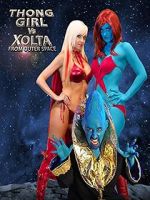Watch Thong Girl Vs Xolta from Outer Space Primewire