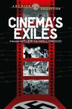 Watch Cinema's Exiles: From Hitler to Hollywood Primewire