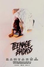 Watch Teenage Badass Primewire