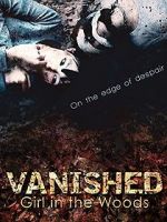 Watch Vanished Girl in the Woods Primewire