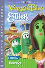 Watch VeggieTales Esther the Girl Who Became Queen Primewire