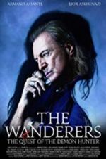 Watch The Wanderers: The Quest of The Demon Hunter Primewire