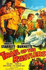 Watch Trail of the Rustlers Primewire