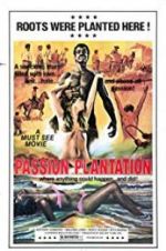 Watch Passion Plantation Primewire