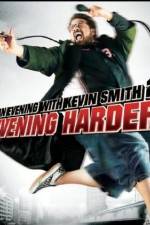 Watch An Evening with Kevin Smith 2: Evening Harder Primewire