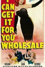 Watch I Can Get It for You Wholesale Primewire
