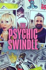 Watch The Psychic Swindle Primewire