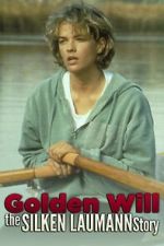 Watch Golden Will: The Silken Laumann Story Primewire
