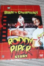 Watch WWE  Born to Controversy: The Roddy Piper Story Primewire