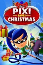 Watch Pixi Saves Christmas Primewire