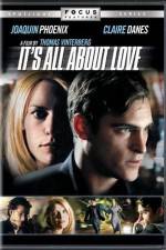 Watch It's All About Love Primewire
