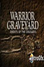 Watch National Geographic Warrior Graveyard Ghosts of The Crusades Primewire