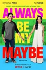 Watch Always Be My Maybe Primewire