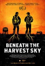 Watch Beneath the Harvest Sky Primewire