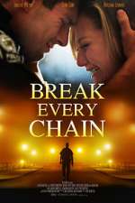 Watch Break Every Chain Primewire