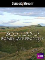 Watch Scotland: Rome\'s Final Frontier Primewire