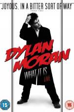 Watch Dylan Moran Live What It Is Primewire