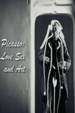 Watch Picasso: Love, Sex and Art Primewire