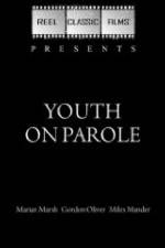 Watch Youth on Parole Primewire