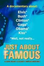 Watch Just About Famous Primewire