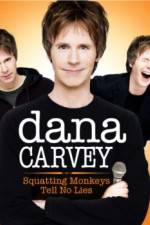 Watch Dana Carvey: Squatting Monkeys Tell No Lies Primewire