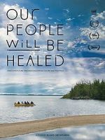 Watch Our People Will Be Healed Primewire