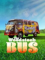 Watch The Woodstock Bus Primewire