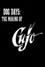 Watch Dog Days: The Making of \'Cujo\' Primewire