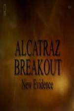 Watch Alcatraz Breakout: New Evidence Primewire