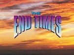 Watch The End Times: In the Words of Jesus Primewire