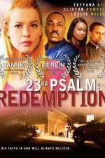 Watch 23rd Psalm: Redemption Primewire