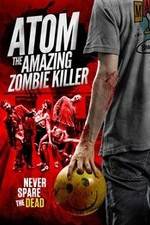 Watch Atom the Amazing Zombie Killer Primewire