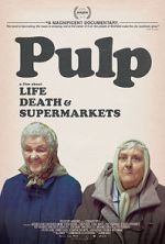 Watch Pulp: A Film About Life, Death & Supermarkets Primewire