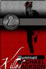 Watch Why the Illuminati killed Michael Jackson Primewire
