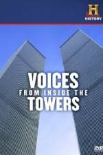 Watch History Channel Voices from Inside the Towers Primewire