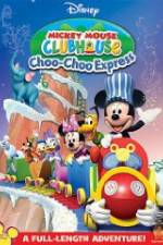 Watch Mickey Mouse Clubhouse: Choo-Choo Express Primewire
