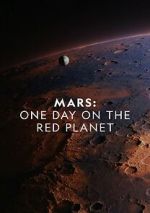 Watch Mars: One Day on the Red Planet Primewire