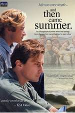 Watch And Then Came Summer Primewire