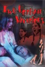 Watch Two Orphan Vampires Primewire