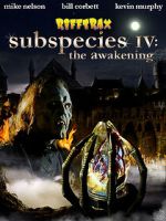 Watch RiffTrax: Subspecies IV: The Awakening Primewire