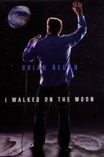 Watch Brian Regan I Walked on the Moon Primewire