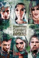 Watch Resurrection of Serious Rogers Primewire