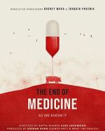 Watch The End of Medicine Primewire