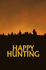Watch Happy Hunting Primewire