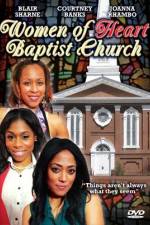 Watch Women of Heart Baptist Church Primewire