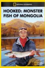 Watch National Geographic Hooked Monster Fish of Mongolia Primewire